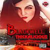 Blackwell - Thickalicious Club Anthem Mix