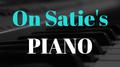 On Satie's Piano专辑