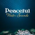 Peaceful Water Sounds – Healing Water, Sounds to Relax, Rest a Bit, Stress Relief