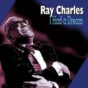 Ray Charles - I Had a Dream