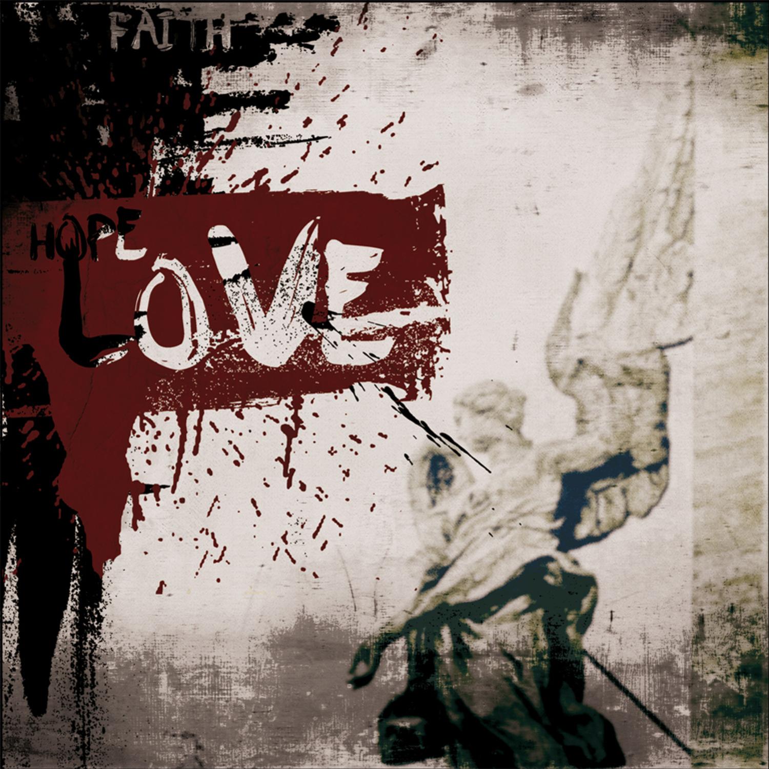 Faith, Hope and Love