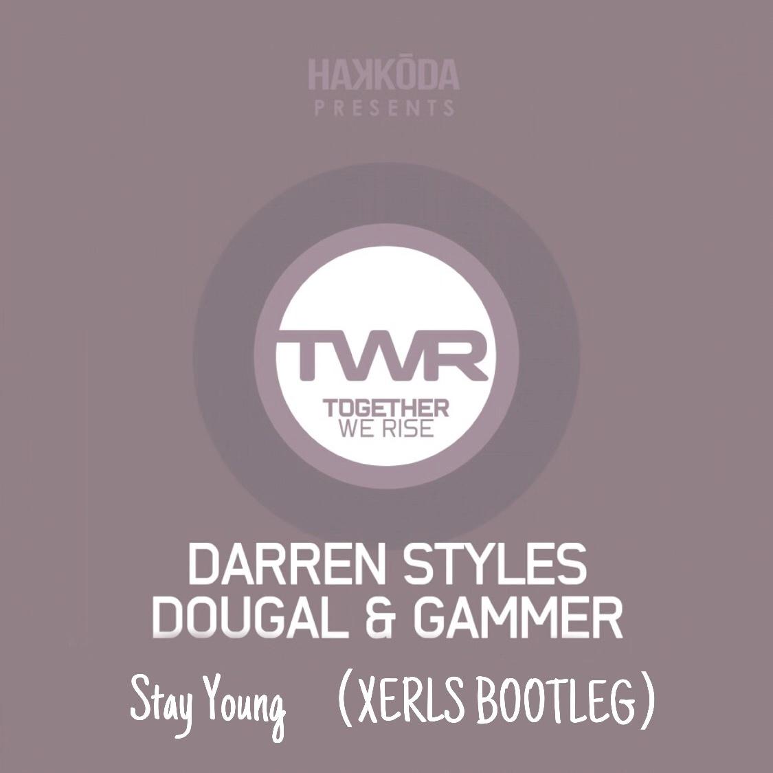 Stay Young ( XERLS BOOTLEG )专辑