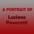 A Portrait of Pavarotti