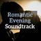 Romantic Evening Soundtrack专辑