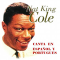 Nat King Cole en español y portugués CD 1