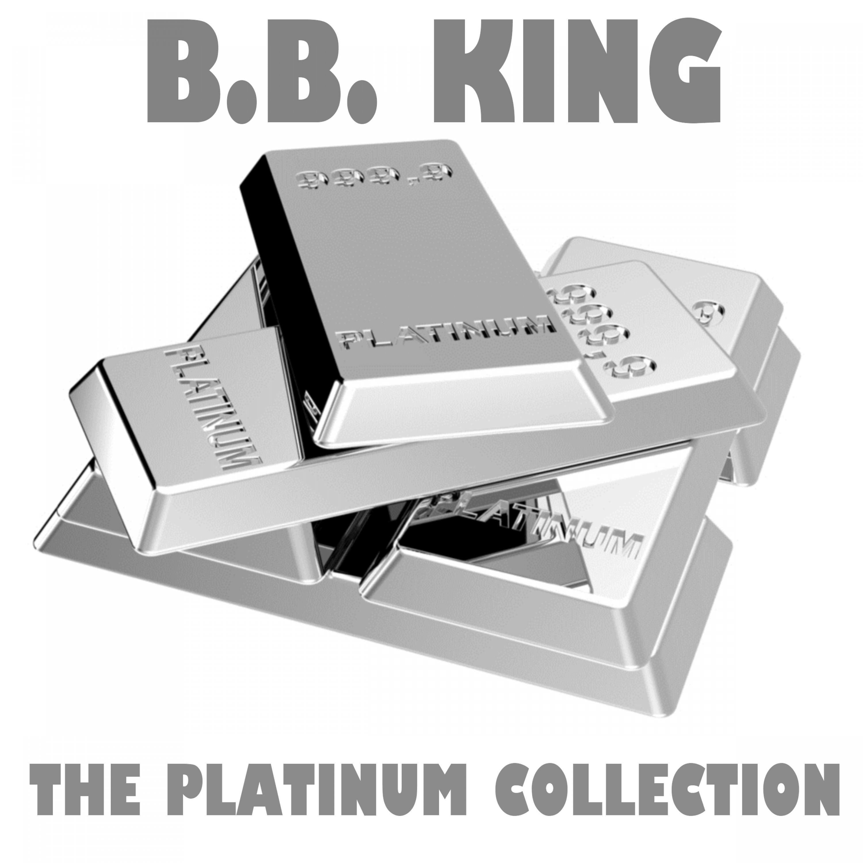 The Platinum Collection: B.B. King