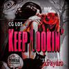 CG Los - Keep Lookin' (feat. xPaydro)