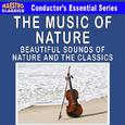 The Music of Nature - Beautiful Sounds of Nature and Classics