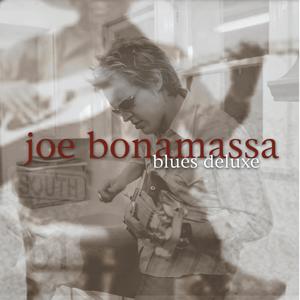 Blues Deluxe - Joe Bonamassa (Karaoke Version) 带和声伴奏