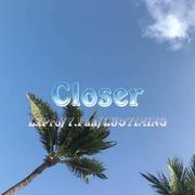 Closer