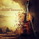 The Legendary Yehudi Menuhin专辑