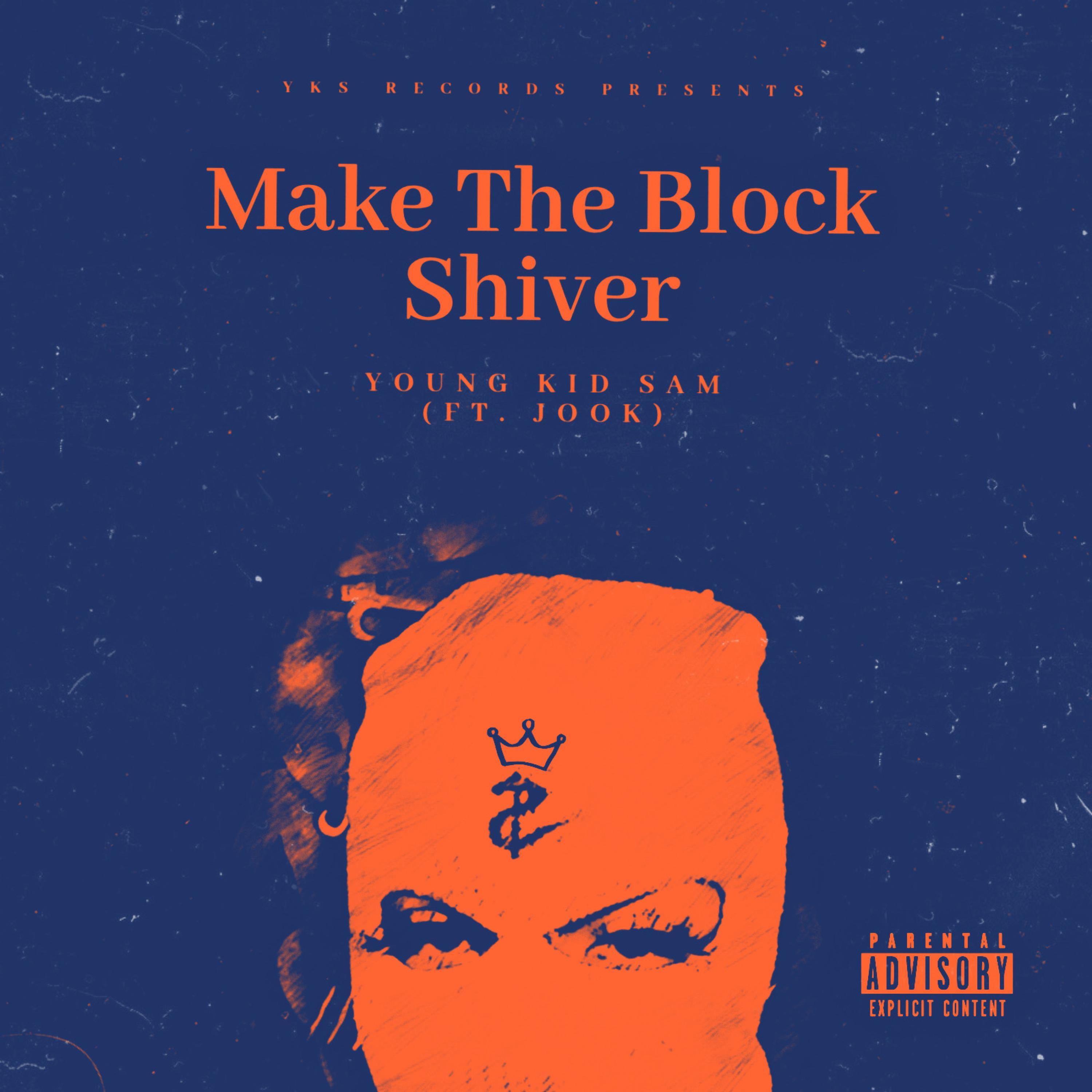Make The Block Shiver (feat. Jook)