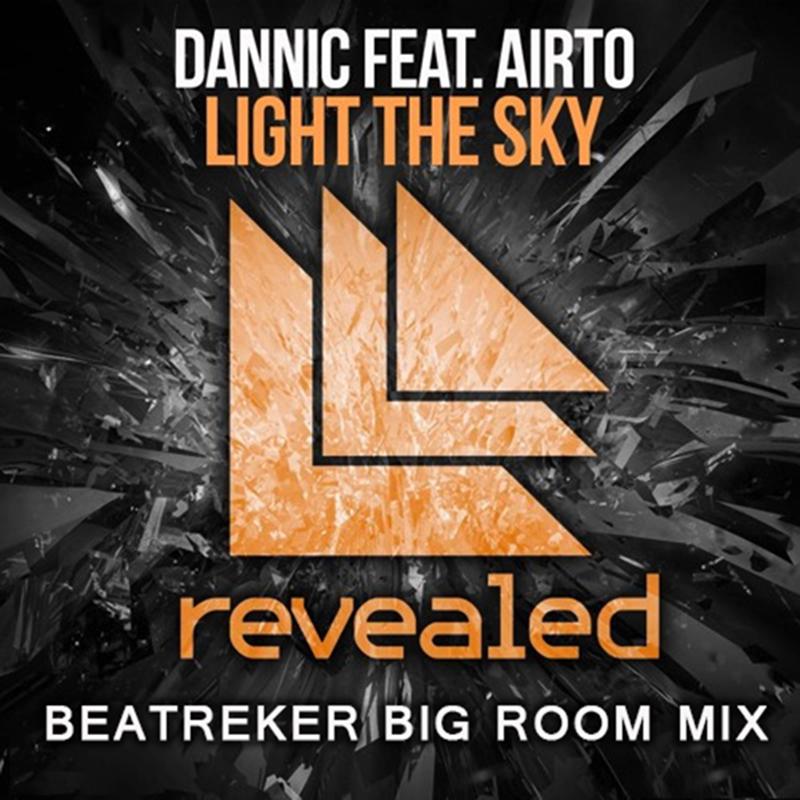 Dannic - Light The Sky (Beatreker Big Room Mix)专辑