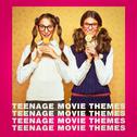 Teenage Movie Themes专辑