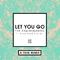 Let You Go (A-Trak Remix)专辑