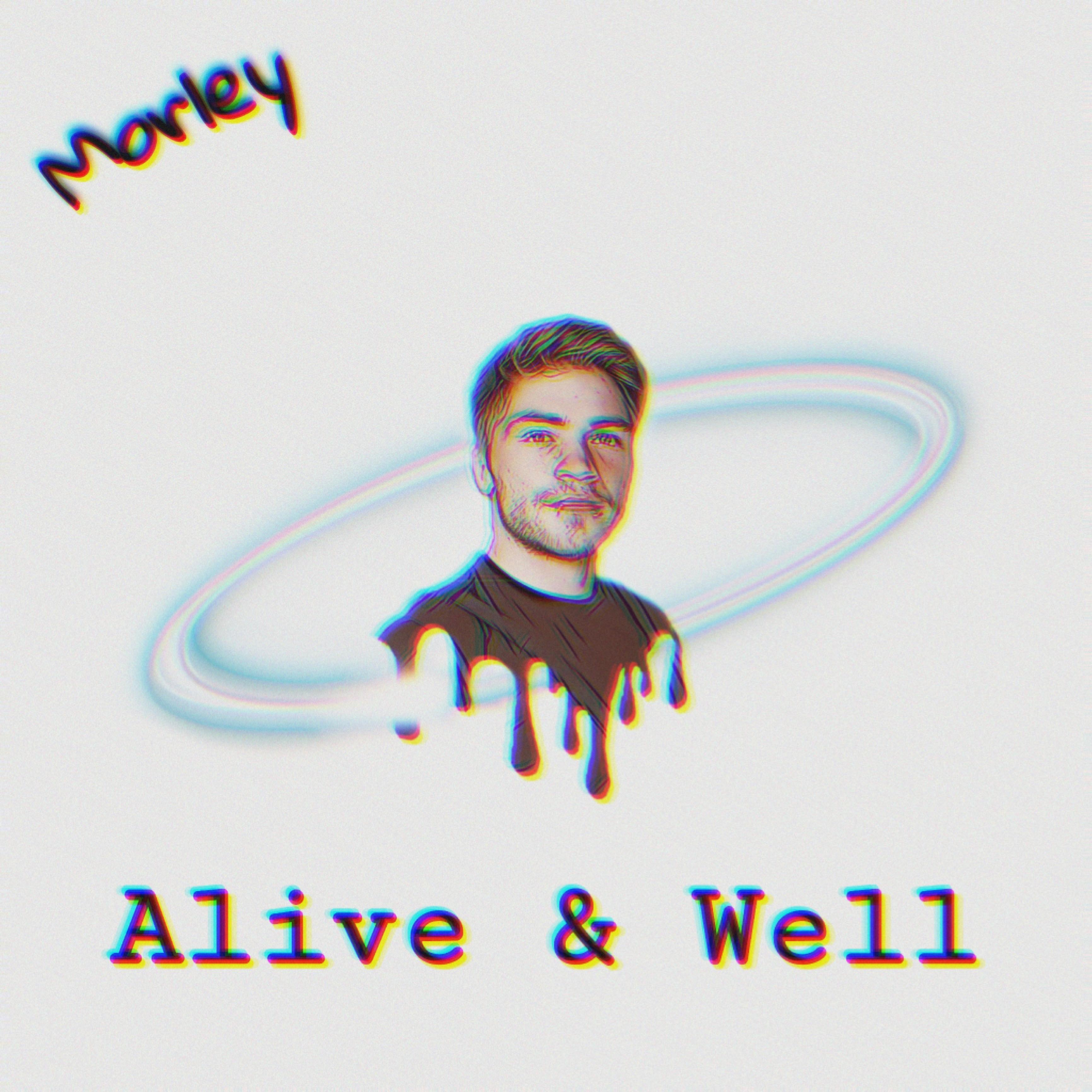 Alive & Well