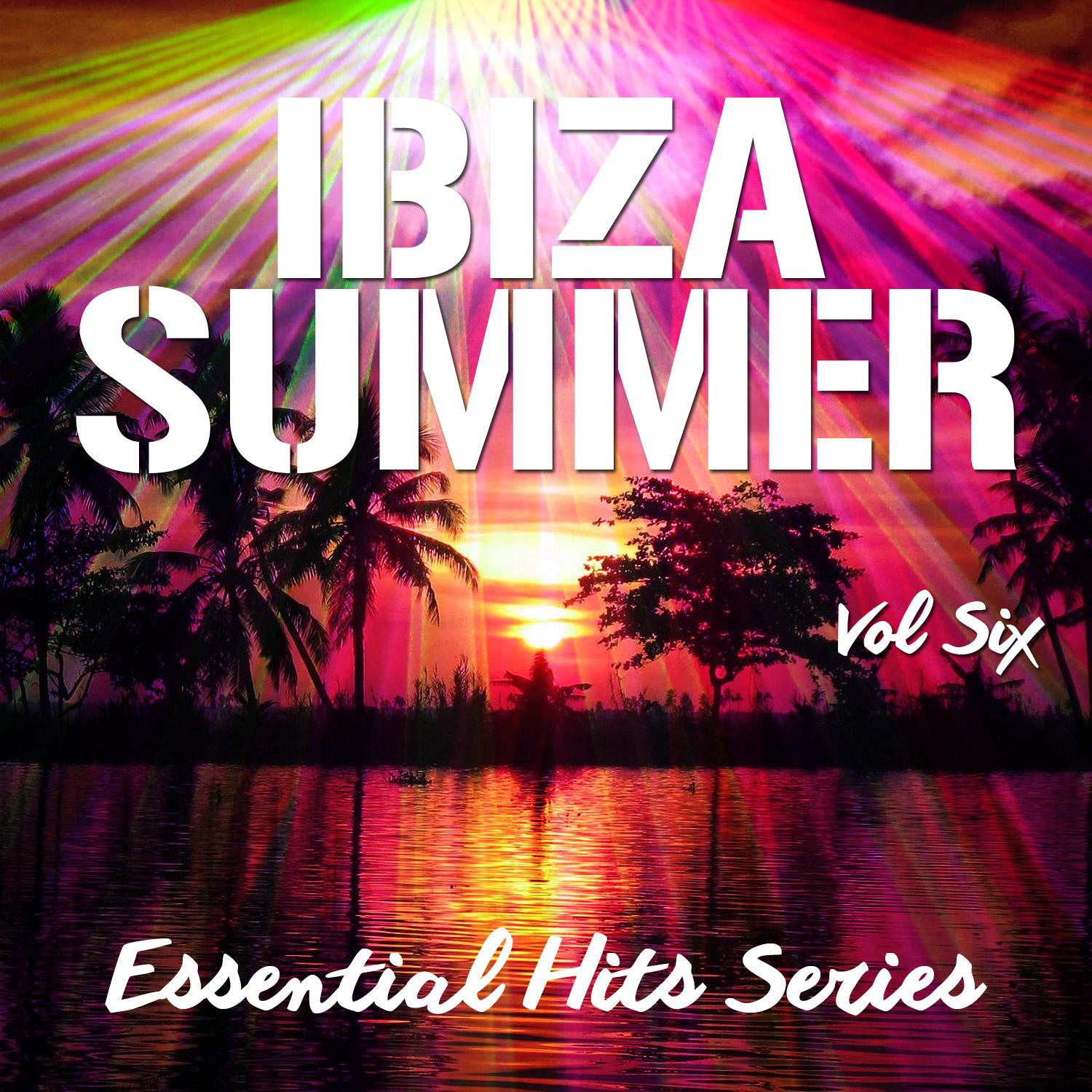 Ibiza Summer - Essential Hits Series, Vol. 6