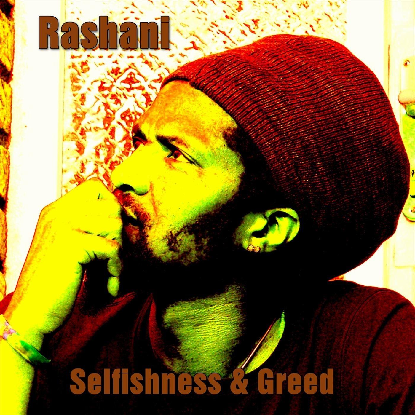 Selfishness & Greed