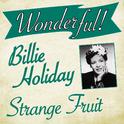 Wonderful.....Billie Holiday (Strange Fruit)专辑