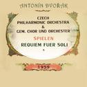 Czech Philharmonic Orchestra / gem. Chor und Orchester spielen: Antonín Dvořák: Requiem fuer Soli 5专辑