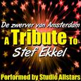 De zwerver van Amsterdam (A Tribute to Stef Ekkel) - Single