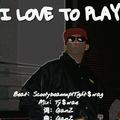 I love to play