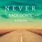 NEVER BACK DOWN专辑