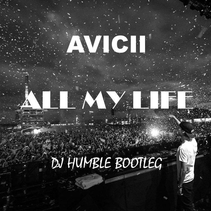 ALL MY LIFE(DJ HUMBLE BOOTLEG)专辑