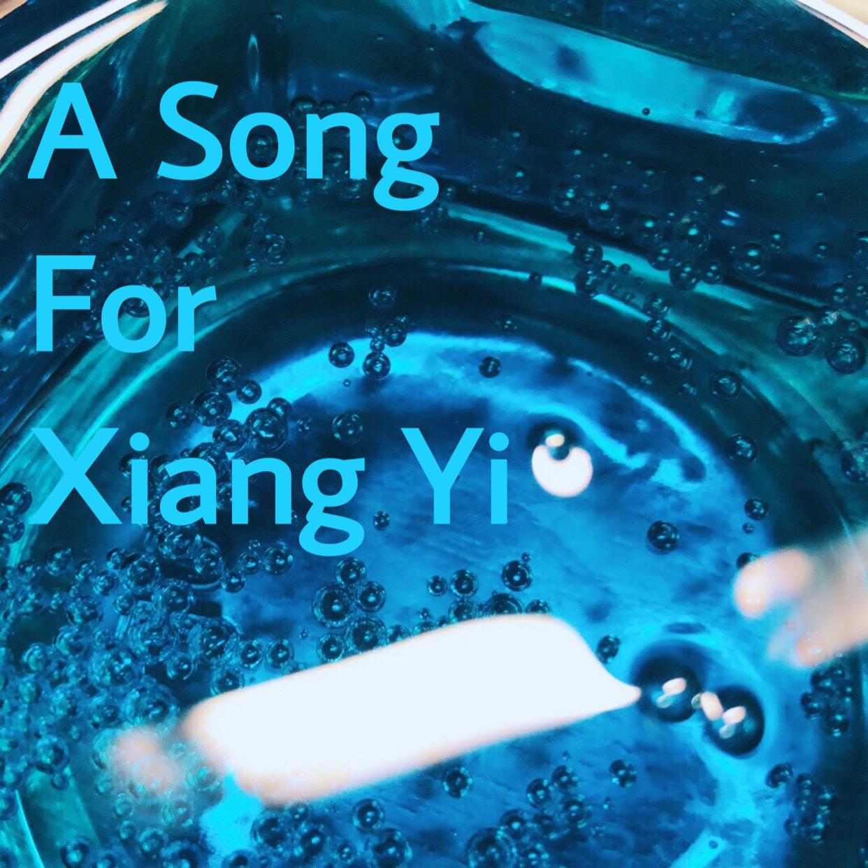 A Song For Xiang Yi专辑