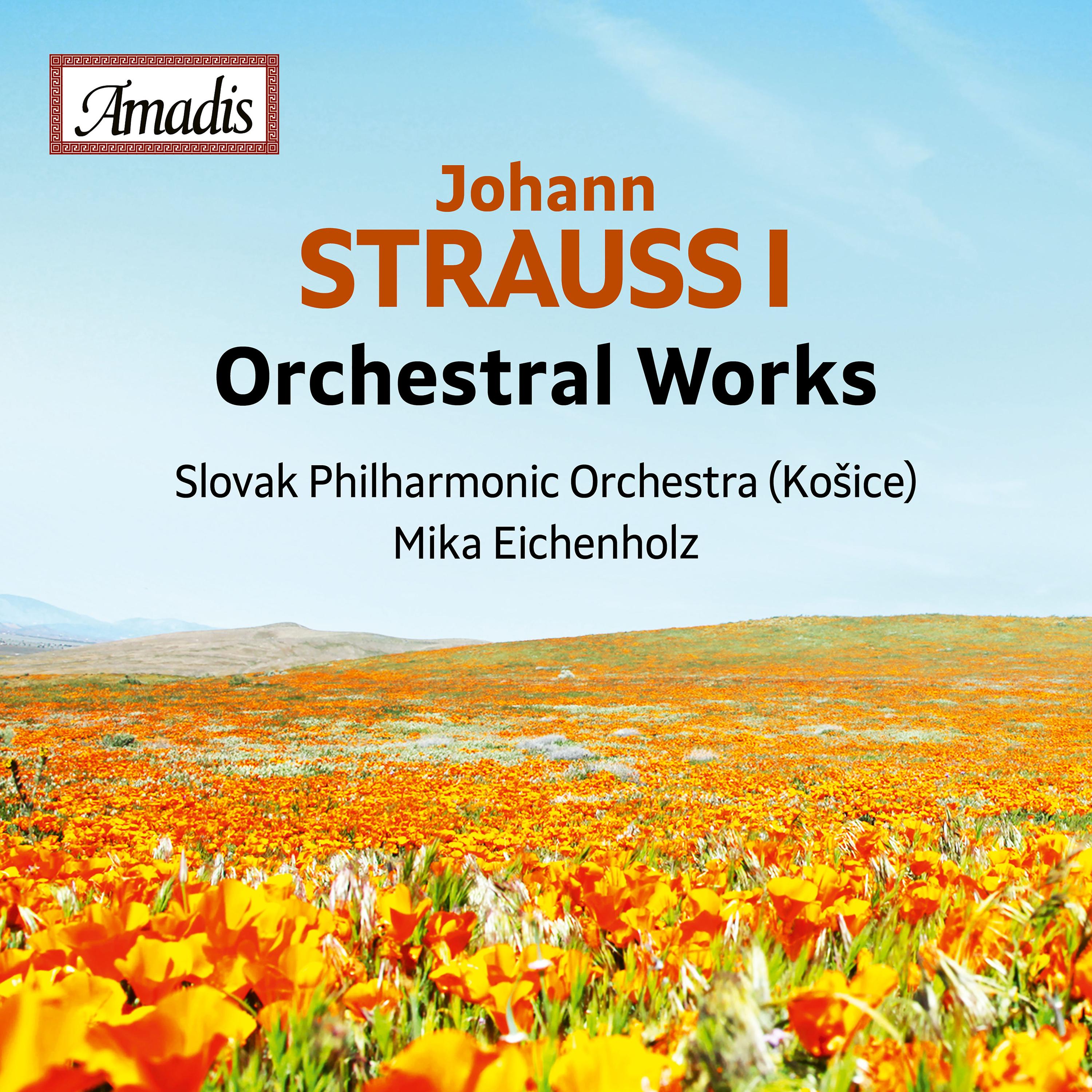 STRAUSS I, J.: Orchestral Works (Slovak State Philharmonic, Eichenholz)