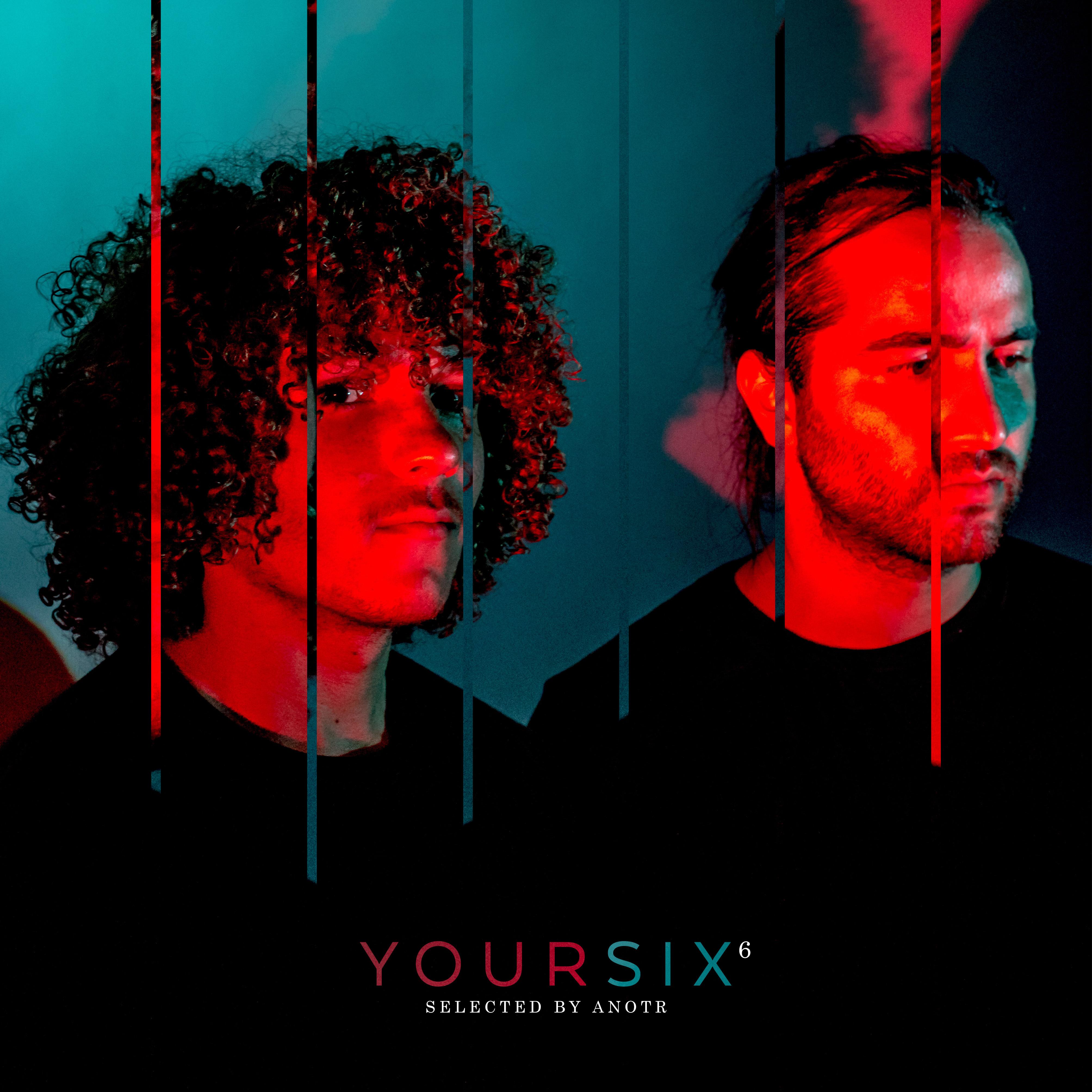 Your 6 Mix 002 selected by ANOTR