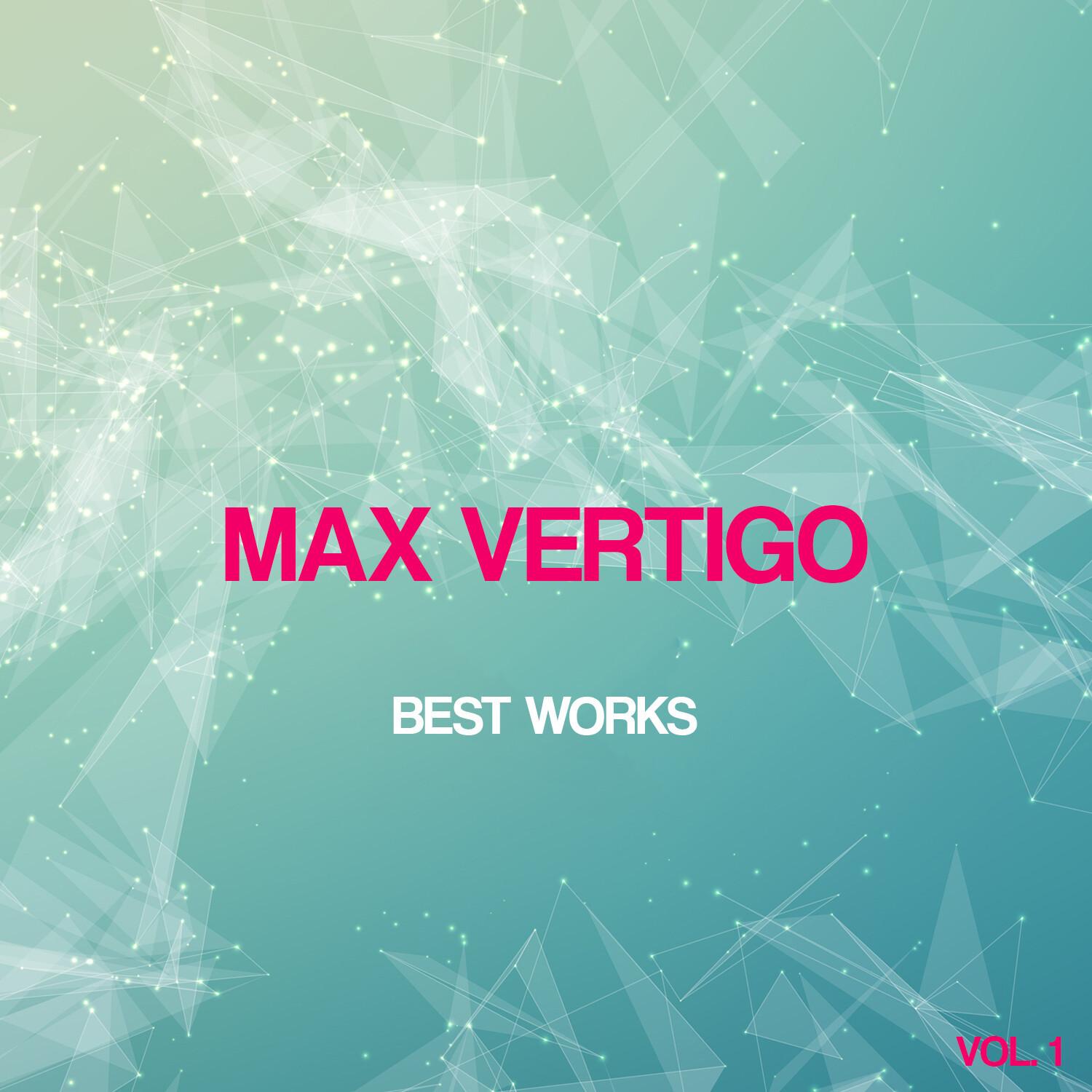 Max Vertigo Best Works, Vol. 1