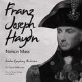 Franz Joseph Haydn: Nelson Mass (Digitally Remastered)