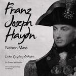 Franz Joseph Haydn: Nelson Mass (Digitally Remastered)专辑