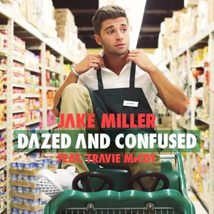 travie Mccoy、Jake Miller - Dazed And Confused （降5半音）
