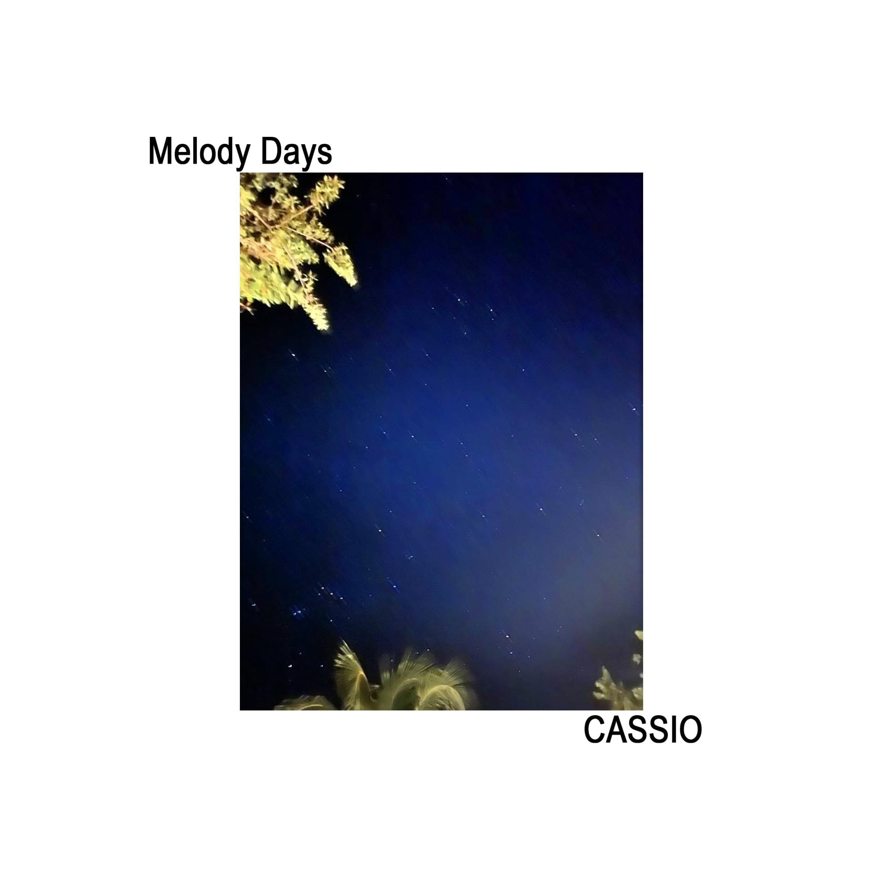 Cassio - Melody Days