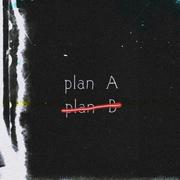 plan A