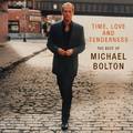 Time, Love And Tenderness "The Best Of Michael Bolton"