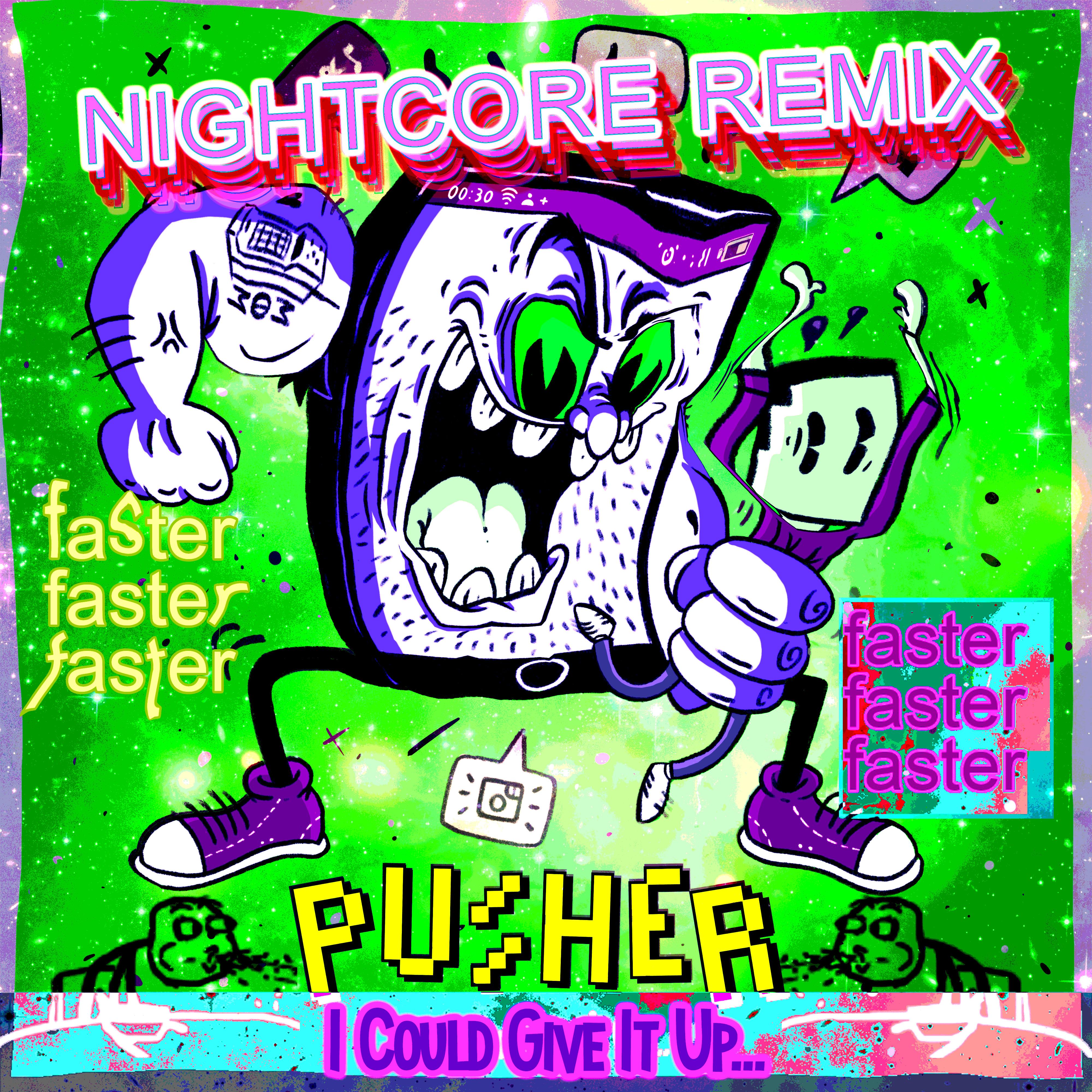 I Could Give It up (Nightcore Remixes)