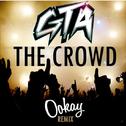 The Crowd (Ookay Remix)专辑