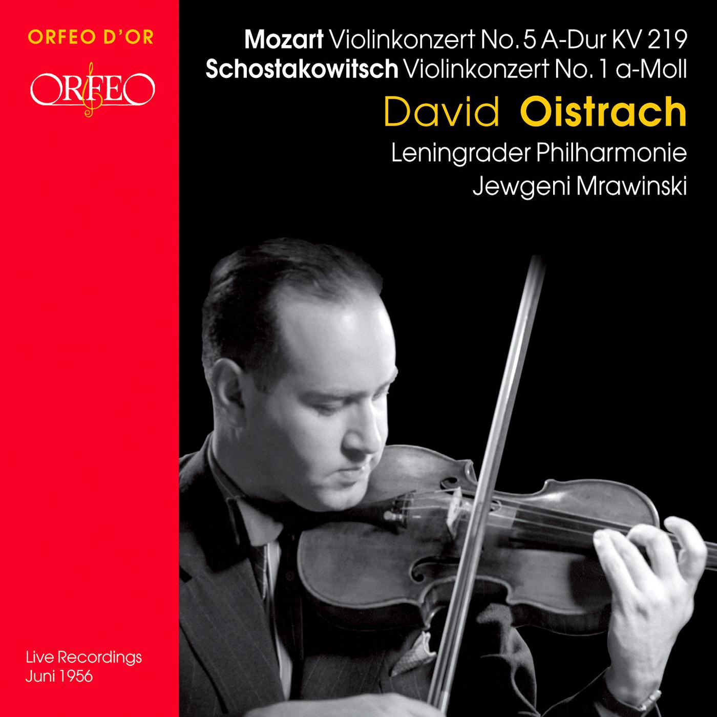 MOZART, W.A.: Violin Concerto No. 5, "Turkish" / SHOSTAKOVICH, D.: Violin Concerto No. 1 (D. Oistrakh, Leningrad Philharmonic, Mravinsky)
