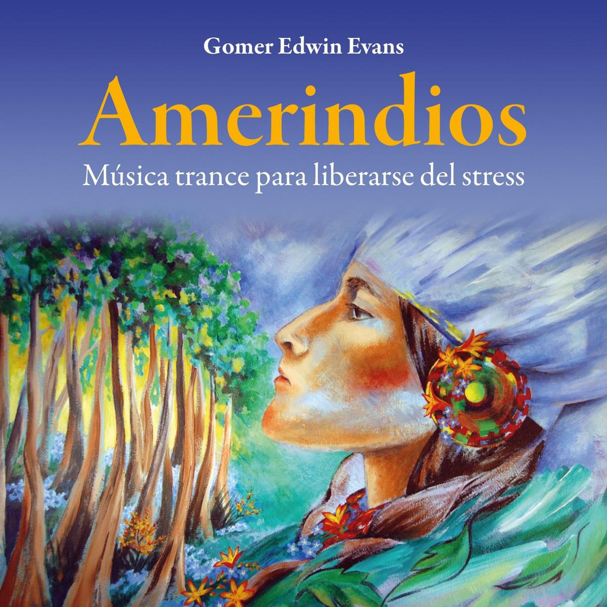 Amerindios: Música Trance para Liberarse del Stress专辑