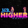 Higher (Y2K Remix)