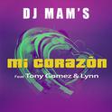 Mi corazon (feat. Tony Gomez & Lynn) - Single专辑