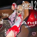 Recall 2专辑