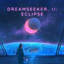 Dreamseeker, II: Eclipse专辑