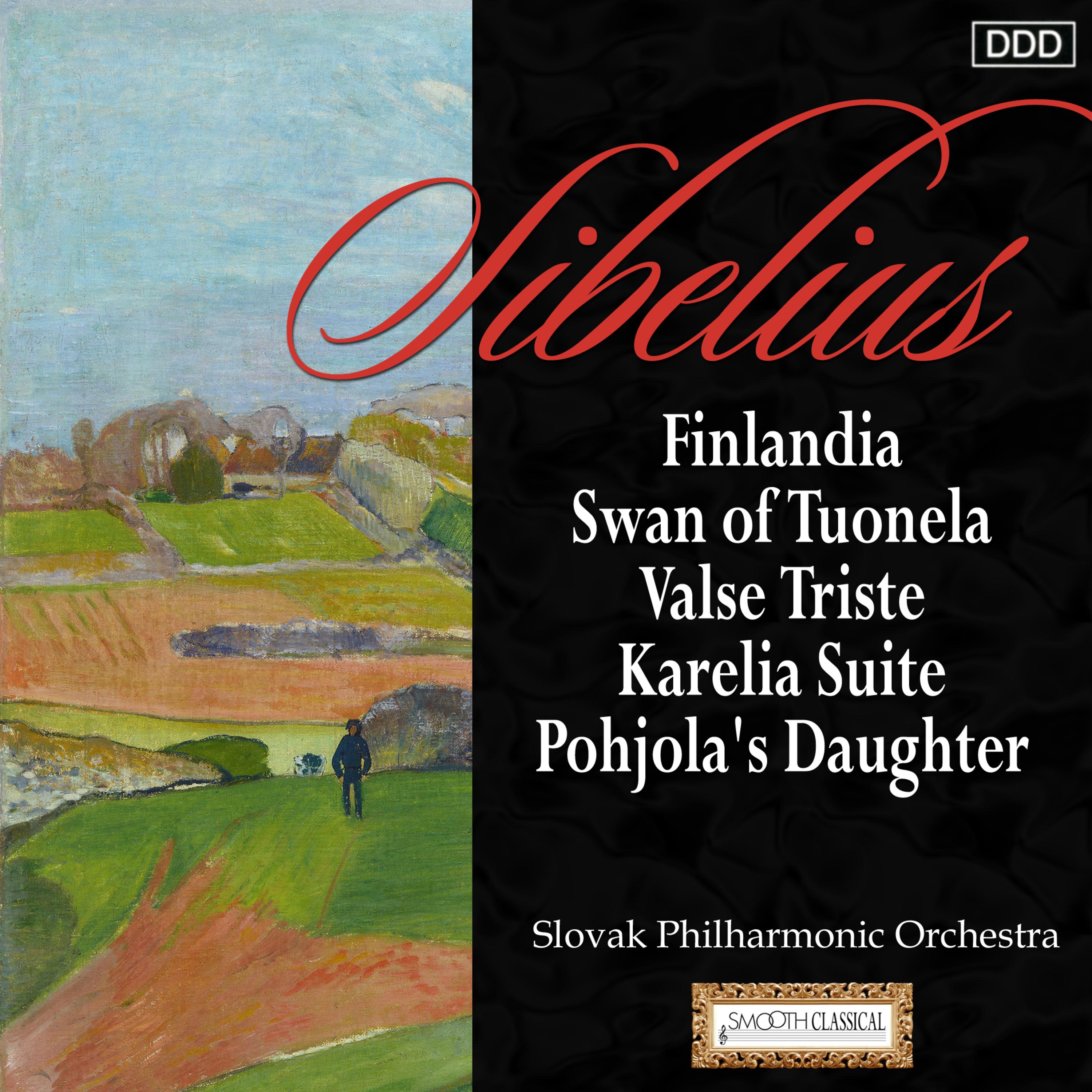 Sibelius: Finlandia - Swan of Tuonela - Valse Triste - Karelia Suite - Pohjola's Daughter
