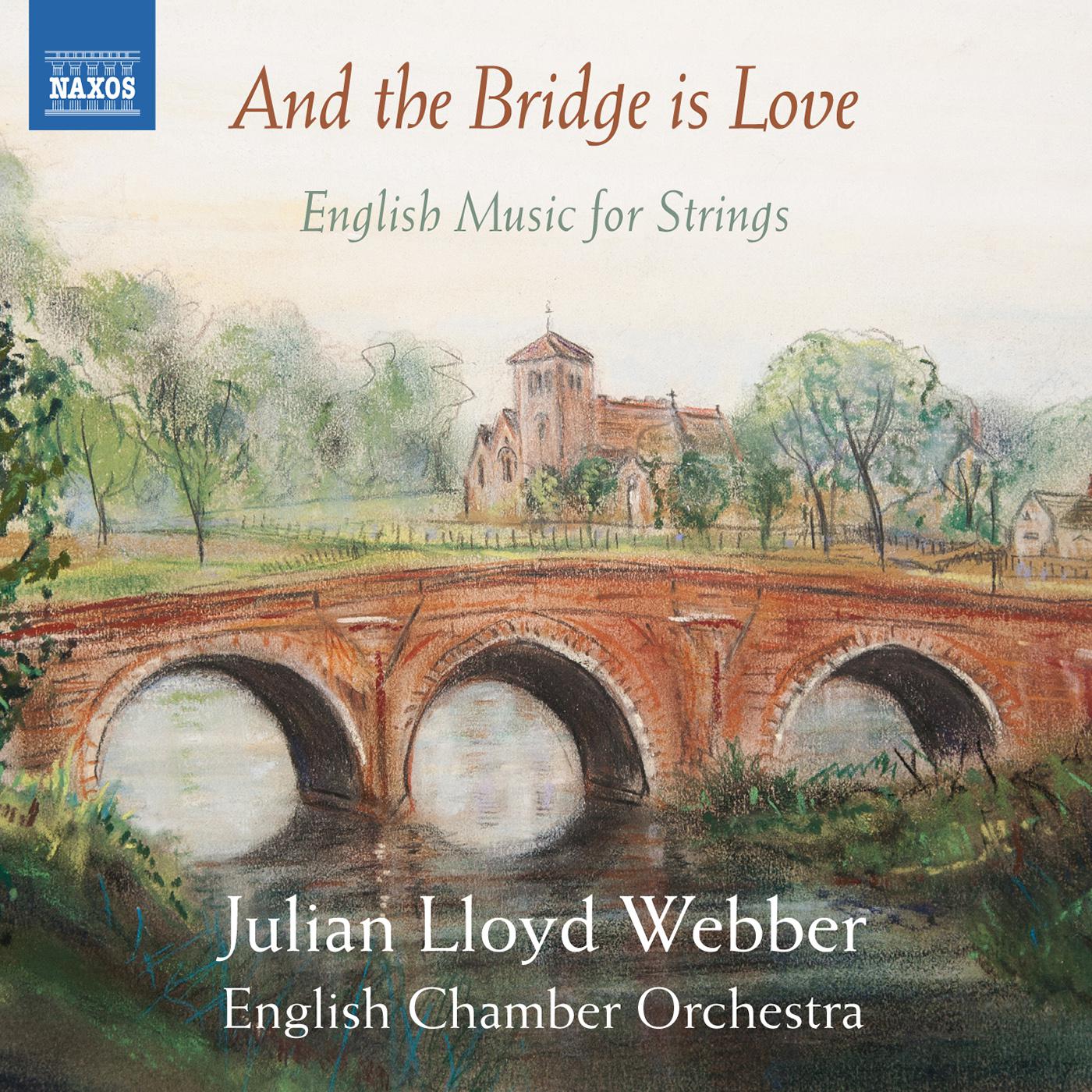 String Music (English) - ELGAR, E. / LLOYD WEBBER, W. / GOODALL, H / DELIUS, F. (And the Bridge is L专辑