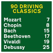 90 Driving Classics with Mozart, Chopin & Bach