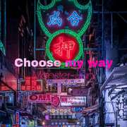 Choose my way（苏宁易购双城联动主题曲）